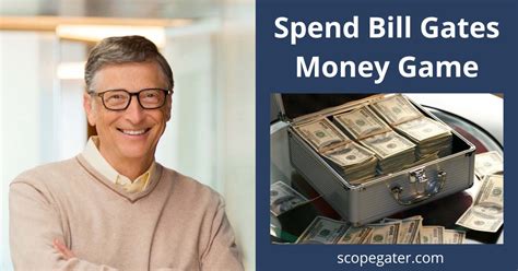 spend all of bill gates money game